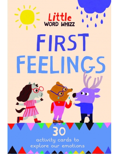 First Feelings: 30 Activity Cards To Explore Our Emotions