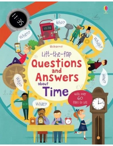 Lift the Flap Questions and Answers about Time